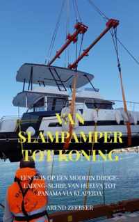 Van Slampamper tot Koning - Arend Zeebeer - Paperback (9789464353624)