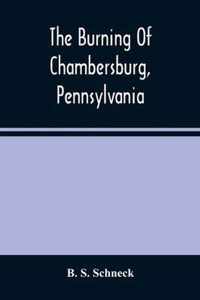 The Burning Of Chambersburg, Pennsylvania