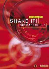 Shake It! Die Barschule