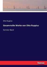 Gesammelte Werke von Otto Ruppius