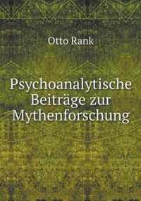 Psychoanalytische Beitrage zur Mythenforschung