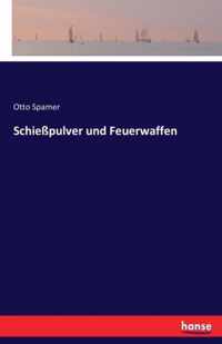 Schiesspulver und Feuerwaffen