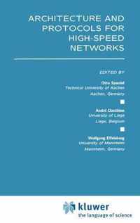 Architecture and Protocols for High-Speed Networks