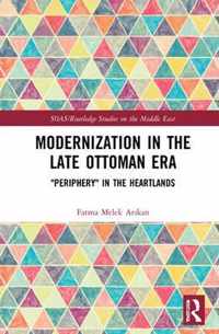 Modernization in the Late Ottoman Era