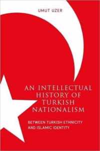 An Intellectual History of Turkish Nationalism