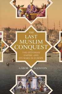 The Last Muslim Conquest