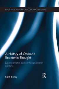 A History of Ottoman Economic Thought