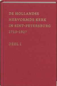 De Hollandse Hervormde Kerk in Sint-Petersburg 1 1713-1877