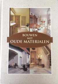 Bouwen met oude materialen