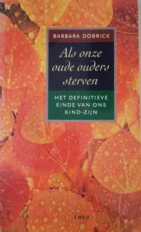 Als Onze Oude Ouders Sterven