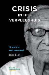 Crisis in het verpleeghuis