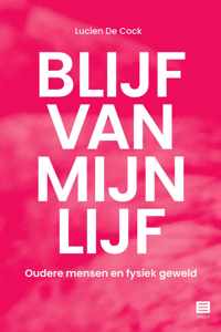 Blijf van mijn lijf