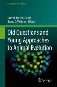 Old Questions and Young Approaches to Animal Evolution