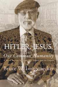 Hitler, Jesus, and Our Common Humanity