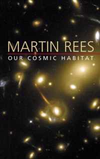 Our Cosmic Habitat