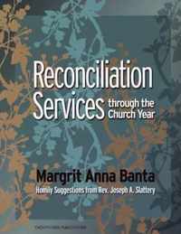 Reconciliation Services Through the Church Year