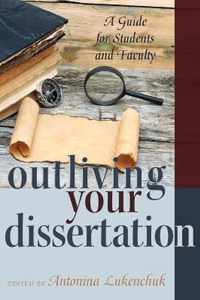 Outliving Your Dissertation