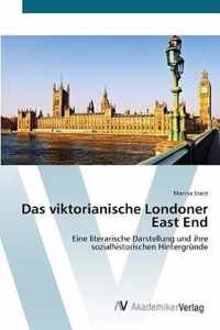 Das viktorianische Londoner East End