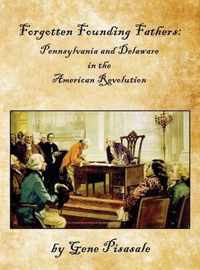 Forgotten Founding Fathers