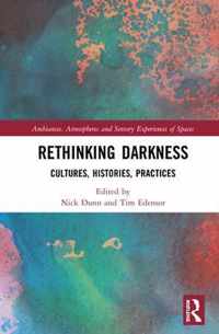 Rethinking Darkness