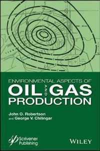 Environmental Aspects of Oil and Gas Production