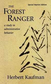 The Forest Ranger: A Study in Administrative Behavior