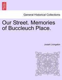 Our Street. Memories of Buccleuch Place.