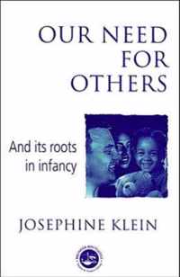 Our Needs for Others and Its Roots in Infancy