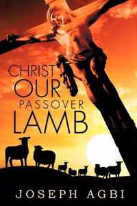 Christ Our Passover Lamb