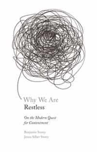 Why We Are Restless