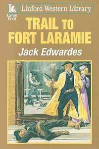 Trail to Fort Laramie