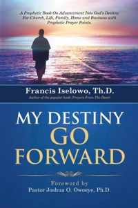 My Destiny Go Forward