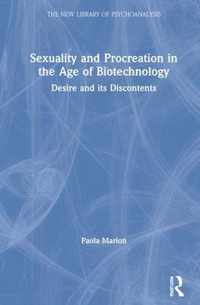 Sexuality and Procreation in the Age of Biotechnology