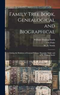 Family Tree Book, Genealogical and Biographical