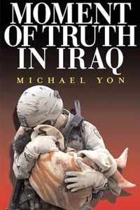 Moment of Truth in Iraq