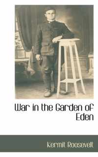 War in the Garden of Eden