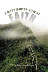 A Mountaintop View of Faith