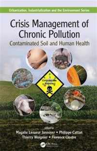 Crisis Management of Chronic Pollution