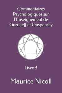 Commentaires Psychologiques sur l'Enseignement de Gurdjieff et Ouspensky