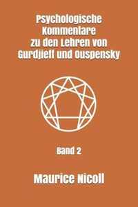 Psychologische Kommentare zu den Lehren von Gurdjieff und Ouspensky