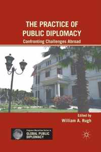 The Practice of Public Diplomacy