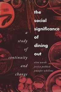 Social Significance Of Dining Out