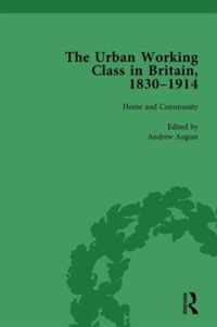 The Urban Working Class in Britain, 1830-1914 Vol 1