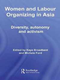 Women and Labour Organizing in Asia