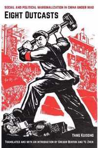 Eight Outcasts: Social and Political Marginalization in China Under Mao