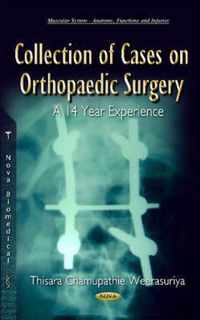 Collection of Cases on Orthopaedic Surgery