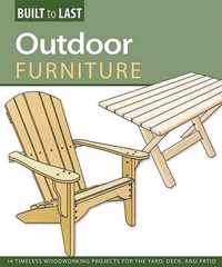 Outdoor Furniture (Built to Last)