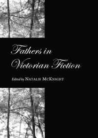 Fathers in Victorian Fiction