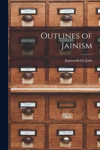 Outlines of Jainism