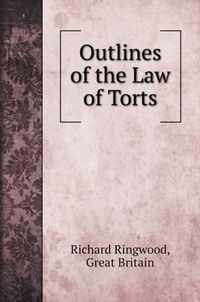 Outlines of the Law of Torts